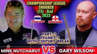 Mink Nutcharut 🇹🇭 vs Gary Wilson 🇬🇧 | Championship League Snooker 2K23 | Snookerwedstrijd | Deel 1 |