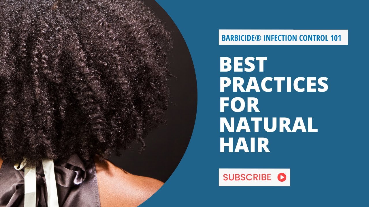 Infection Control Best Practices for Natural Hair