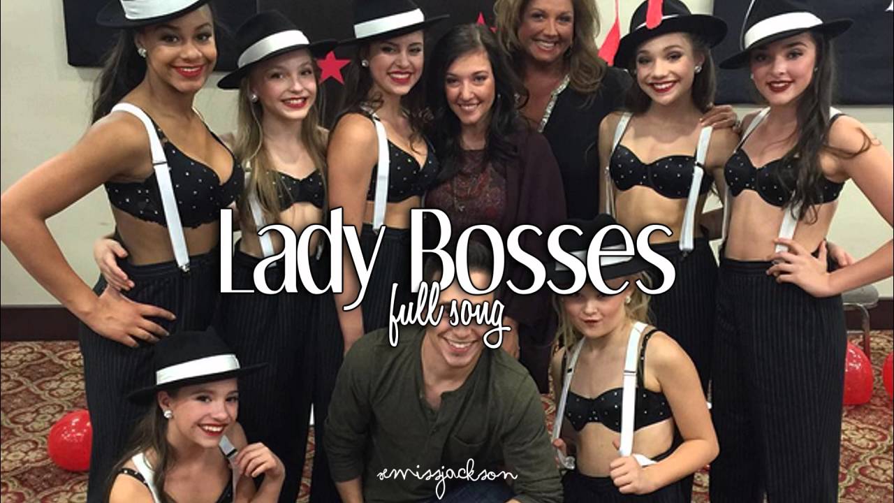 Dance Moms 'Boss Ladies' | Full Song