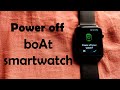 How to off boAt smartwatch | How to Start | Switch off | How to Power off boAt smartwatch
