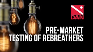 RF3.0 - Pre-Market Testing of Diving Rebreathers