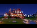 Kehlani   After Hours  Official Lyrics