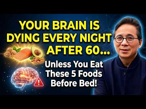 The Secret to a Sharper Mind: Eat These 5 Foods Before Bed, Says Dr. William Li!