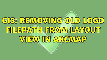GIS: Removing old logo filepath from layout view in ArcMap