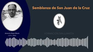 1- Semblanza De San Juan De La Cruz Fr Antonio Royo Marín