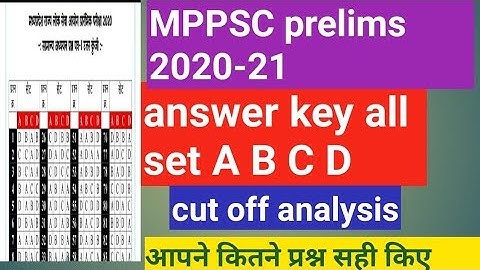 mppsc prelims 2020-21 answer key gs paper 1 set a set b set c set d July 25, 2021 cut off analysis