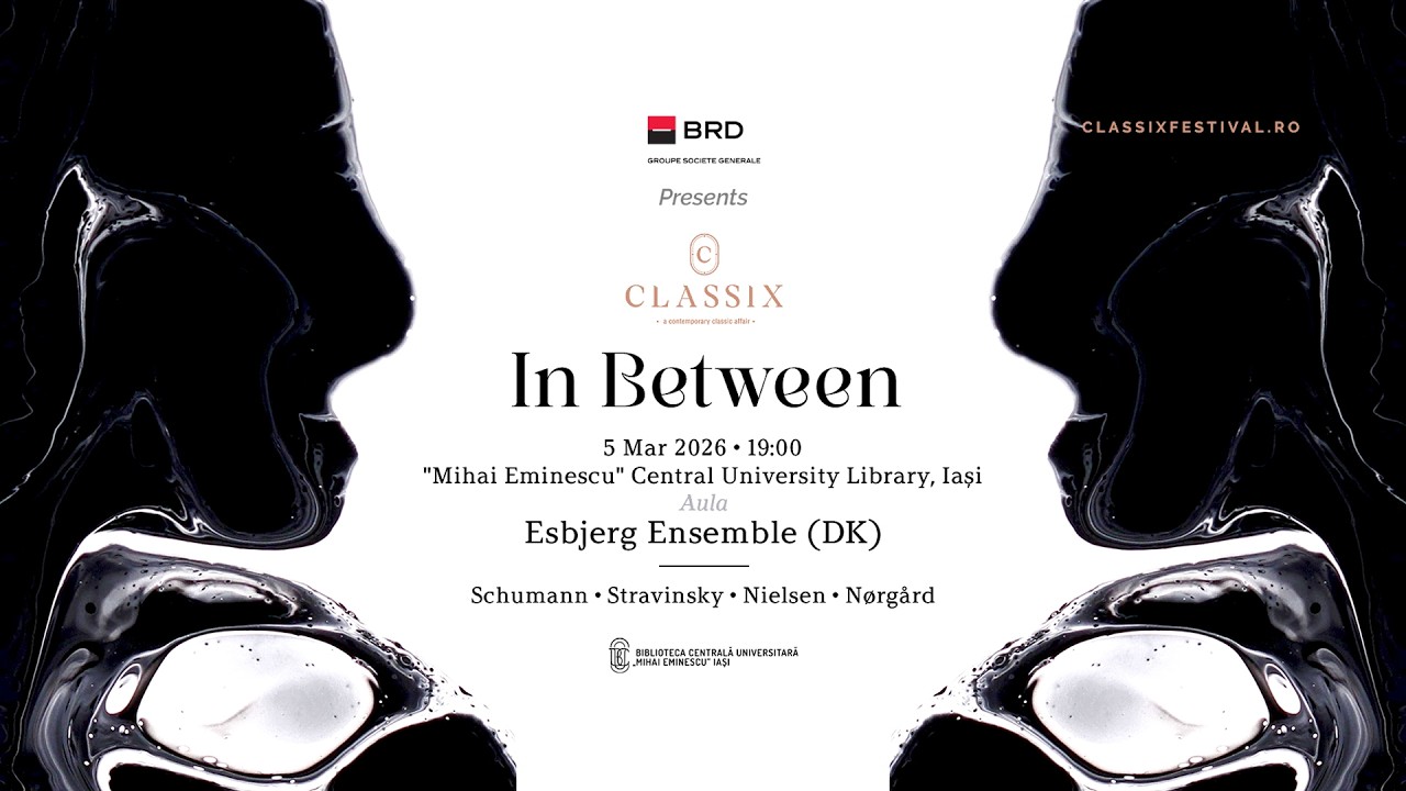 In Between - partea II | Classix Festival 2026