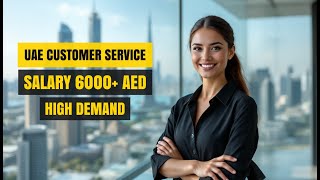 Customer Service Rep Salaries in UAE: Earn 20k‑150k Dirhams/Month