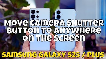 Move Camera Shutter Button to Anywhere On the Screen Samsung Galaxy S25 / Plus #tutorial