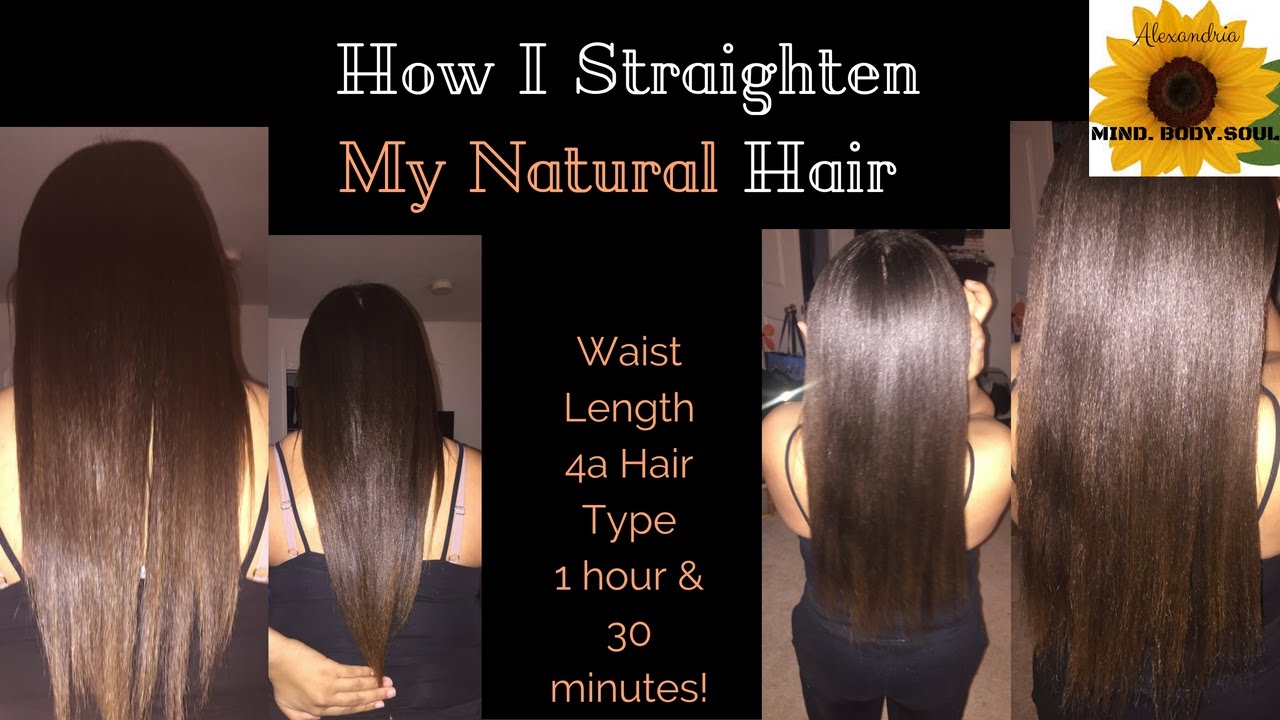 Straightening Natural Hair 4a Hair Type Waist Length 3 Years