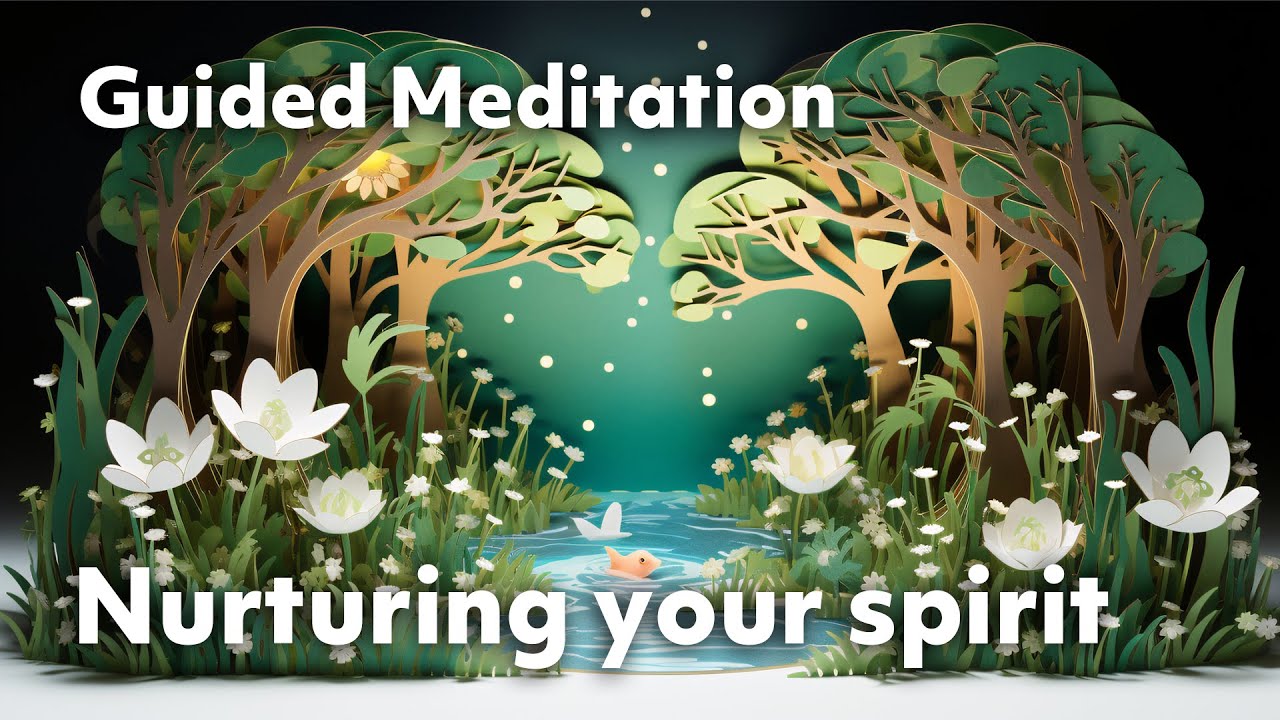 Nuturing Spirit Example Nurturing your spirit | 5 Minute Guided Meditation - YouTube