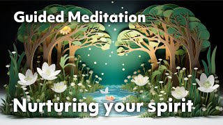 Nurturing your spirit | 5 Minute Guided Meditation
