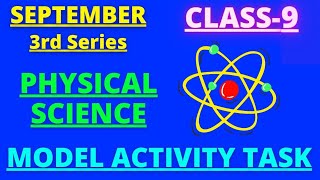 CLASS 9 PHYSICAL SCIENCE MODEL ACTIVITY TASK PART 6|PHYSICAL SCIENCE CLASS 9|भौतिक विज्ञान क्लास 9