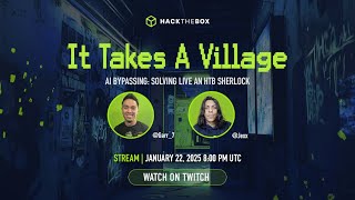 It Takes a Village: AI Bypassing, Solving live an HTB Sherlock w/Garr & Jexx