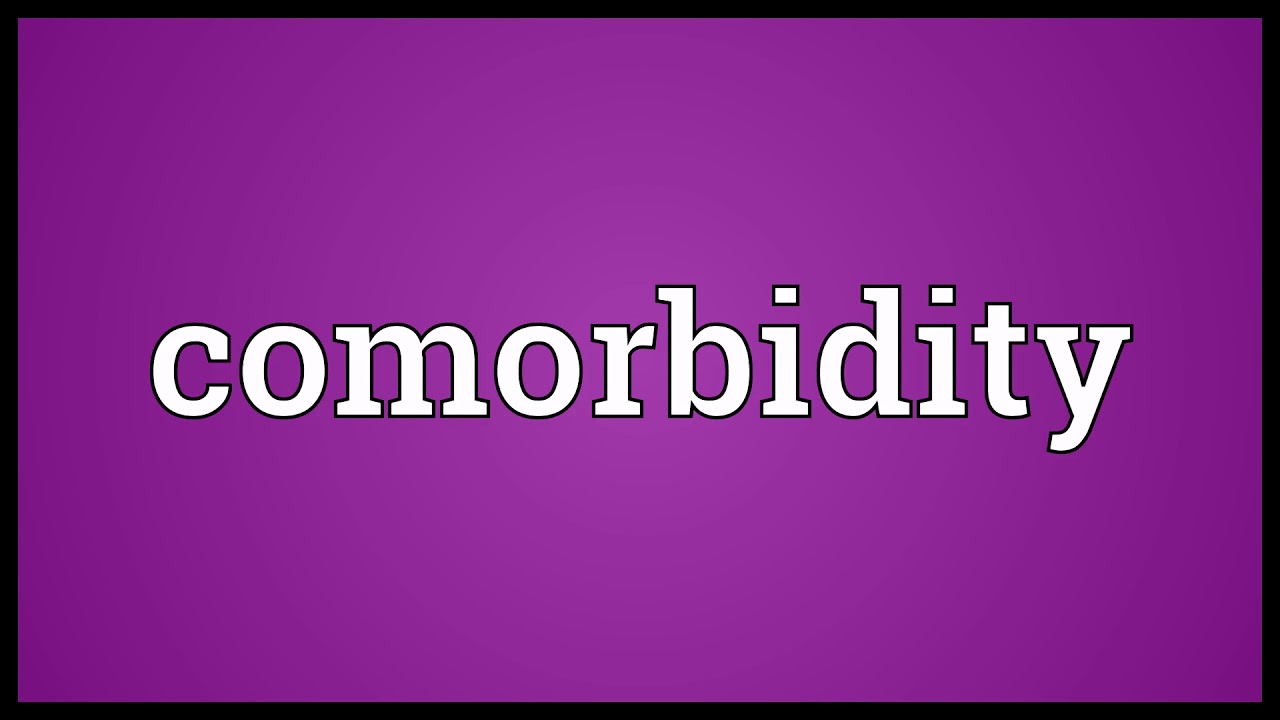 Comorbidity Meaning | Wordogram