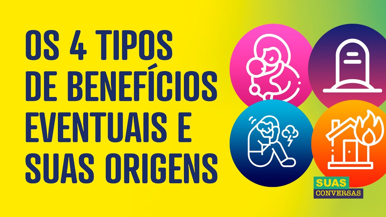 os-quatro-tipos-de-benef-cios-eventuais-e-suas-origens-youtube