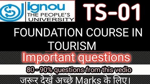 Ts-001 Important questions || TS-01 || Foundation course in tourism