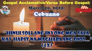 GOSPEL ACCLAMATION/VERSE BEFORE GOSPEL:March 20, 2022- Cebuano