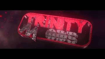 {60FPS} TrinityMods Intro. Watch in 1080.
