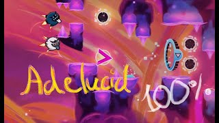 Adelucid by MannyHeffley (ArraegenGD) 100% (New Hardest)