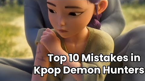 Top 10 Mistakes in Kpop Demon Hunters you probably missed 
