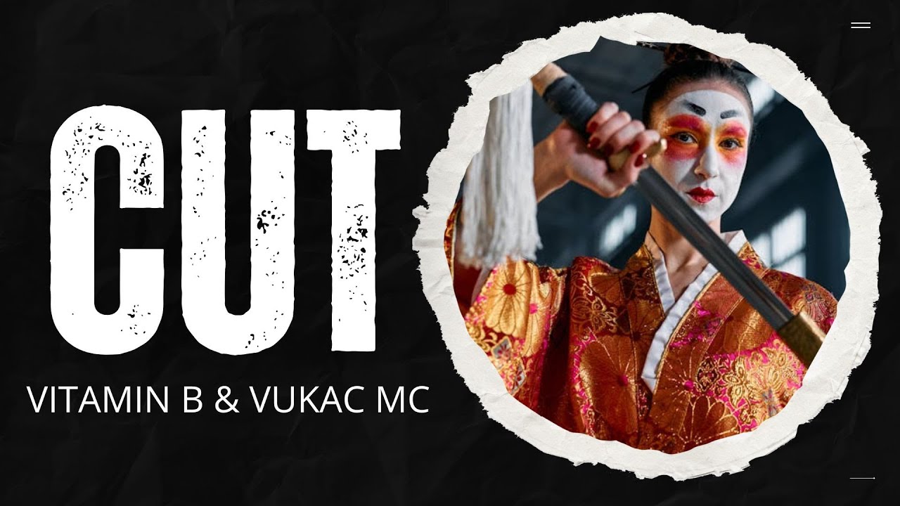 VITAMIN B ft. VUKAC MC - CUT ²⁰25