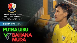 🔴DANLANUD ABD SALEH CUP I 2025‼️PUTRA UIBU vs BAHANA MUDA || OPEN TOURNAMEN SE KOTA MALANG