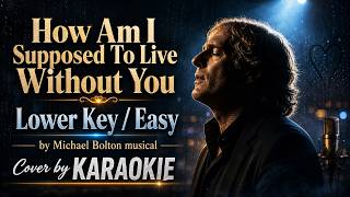 Download lagu How Am I Supposed To Live Without You Lower Key / Easy