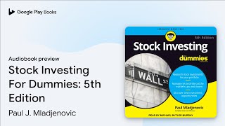 Stock Investing For Dummies: 5th Edition by Paul Mladjenovic · Audiobook preview