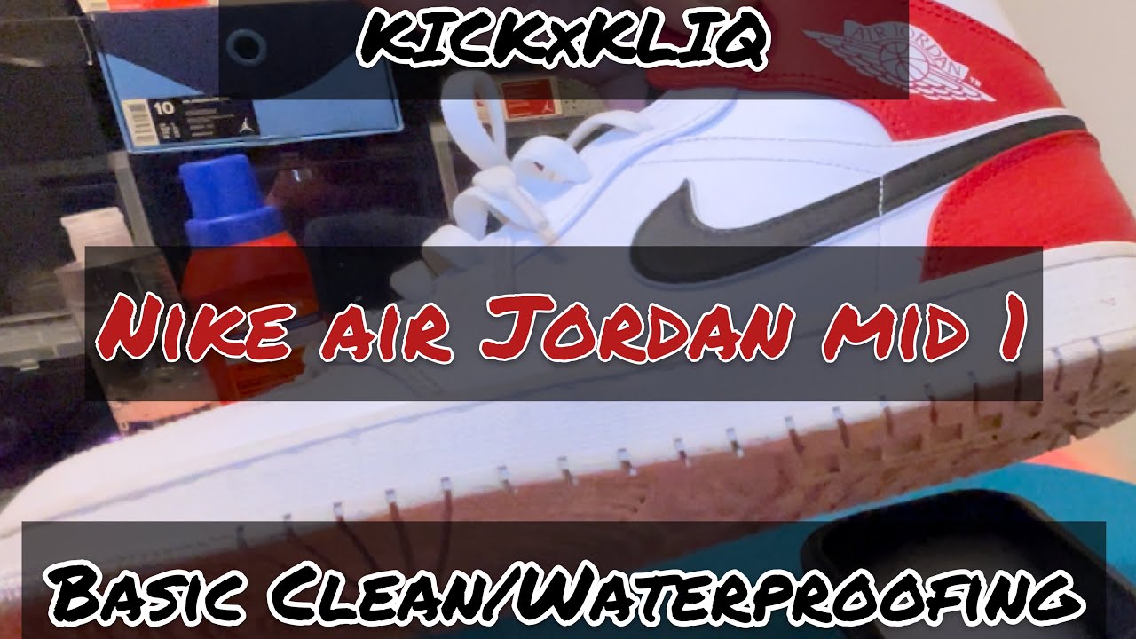 Air Jordan 1 MID Basic Clean/Waterproofing YouTube