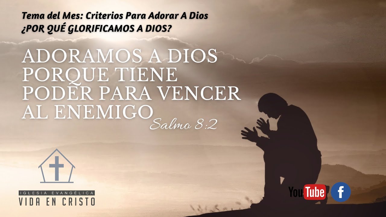 ADORAMOS A DIOS PORQUE TIENE PODER PARA VENCER AL ENEMIGO SALMO 82