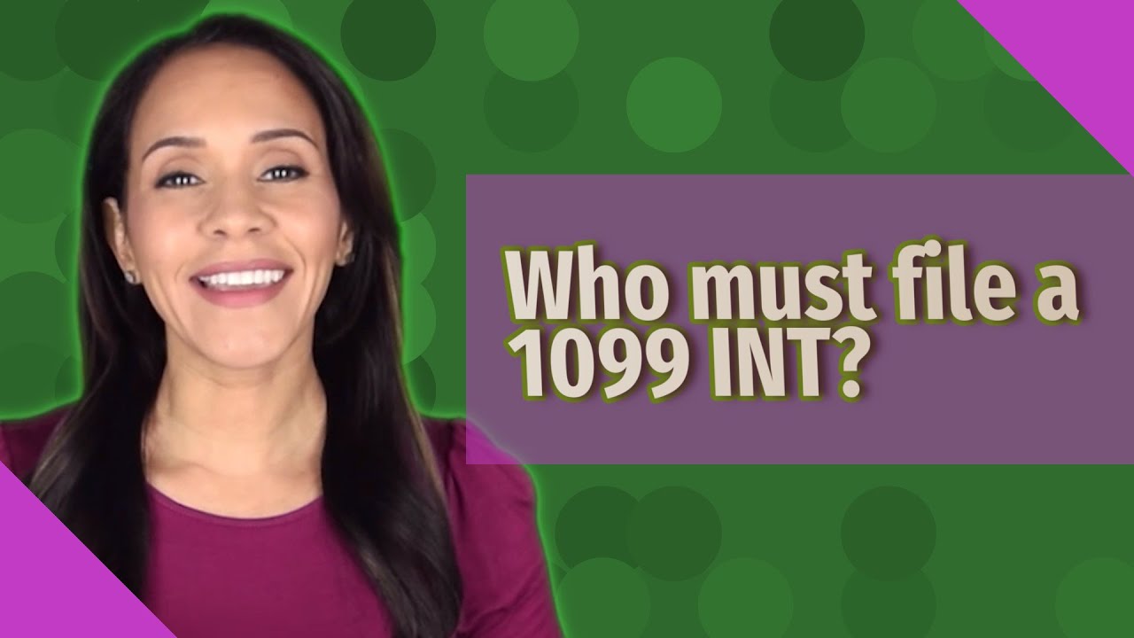 Who Must File A 1099 INT YouTube Who Must File A 1099 INT YouTube