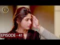 Mera Dil Mera Dushman Episode 41 | Alizey Shah & Noman Sami | Top Pakistani Drama