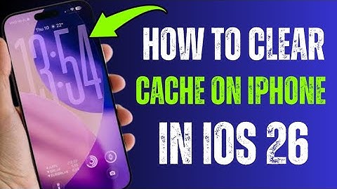 How To Clear Cache On iPhone (iOS 26)