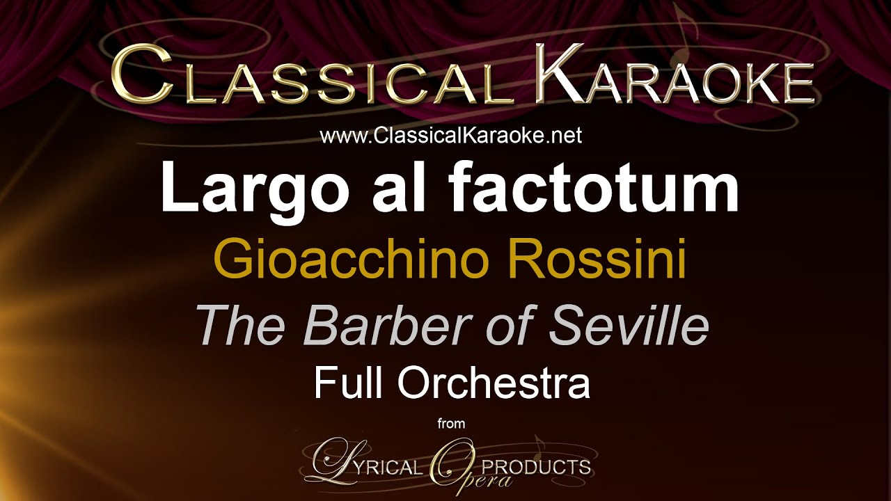 Largo al factotum (Full Orchestral from The