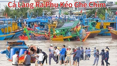 Lũ Về Bất Ngờ Trong Đêm Sáng Sớm Đã Thấy 2 Ghe Bị Chìm