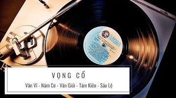 Hòa Tấu: Vọng Cổ | Văn Vĩ - Năm Cơ - Văn Giỏi - Sáu Lệ - Tám Kiên | Cổ Nhạc Miền Nam