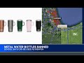 Students banned from taking metal water bottles to school, district says could be used as weapons
