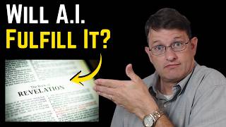 Will A.I. Fulfill This 2,000-Year-Old Bible Prophecy?