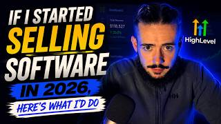 If I Started Selling Software in 2026, Here's What I'd Do