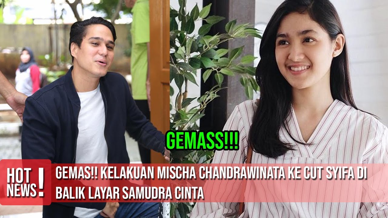 GEMAS!! Kelakuan Mischa Chandrawinata ke Cut Syifa di Balik Layar Samudra Cinta