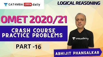 Unacademy CAT | LR - OMET 2020/21 | Crash Course | Practice Problems - 16 | Abhijit Phansalkar