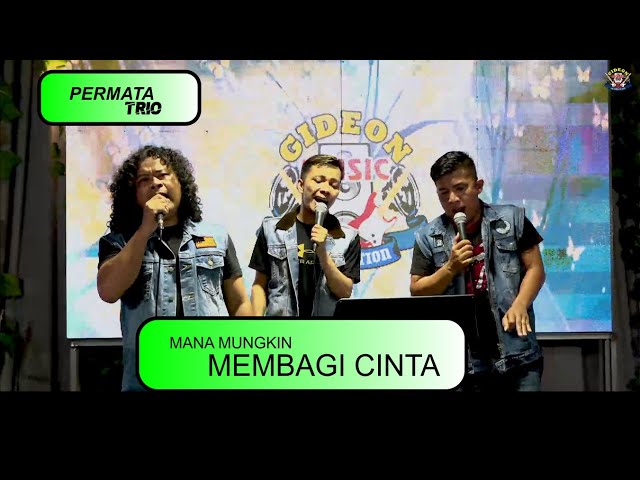 PERMATA TRIO - MANA MUNKIN MEMBAGI CINTA - COVER LIVE GMP class=