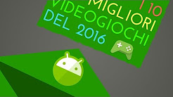 I 10 migliori giochi per Android del 2016