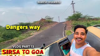 Sirsa to Goa Tour Vlog Part 13 | RB Trade | Ramesh Bhambhu | 2024