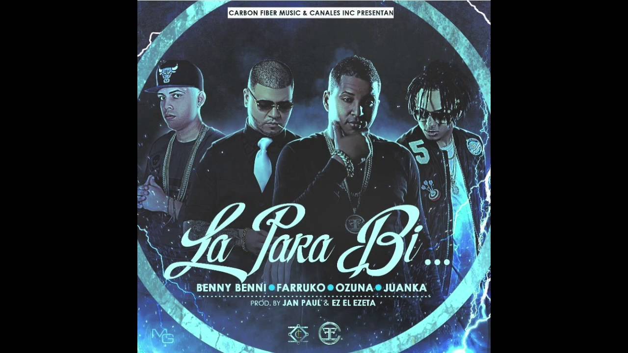 Benny Benni Ft Farruko, Ozuna, Juanka & Bryant Myers – La Para Bi…