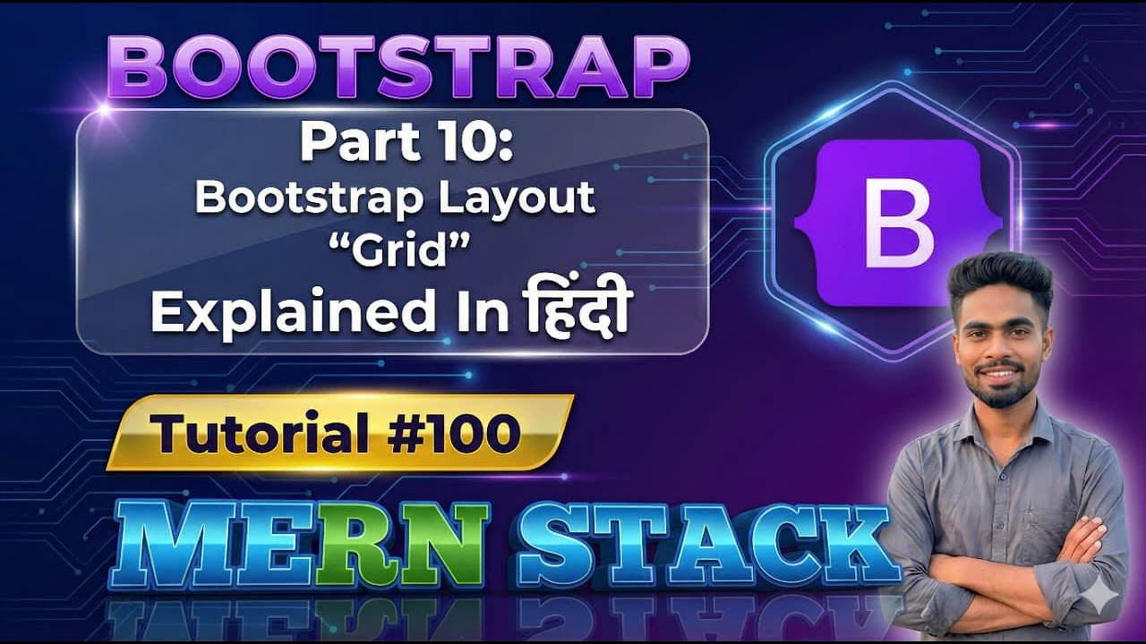 Bootstrap Grid System in Hindi | 12 Column Layout & Responsive Design Explained | MERN Stack 