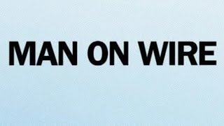 Download lagu El hombre en el Alambre Man on Wire Documental Cinedebate 