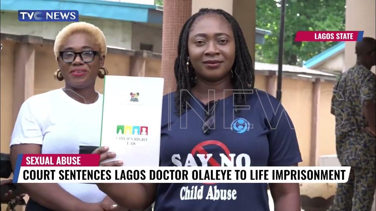 Court Sentences Lagos Doctor Olaleye To Life Imprisonment For Sexual Abuse