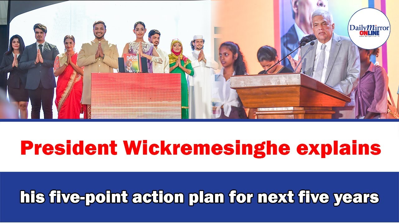 President Wickremesinghe Explains His Five point Action Plan For Next president-wickremesinghe-explains-his-five-point-action-plan-for-next
